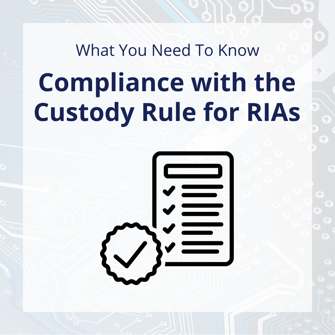 Custody Ruler Backdrop What RIAs Must Know to Comply with the Custody Rule | COMPLY